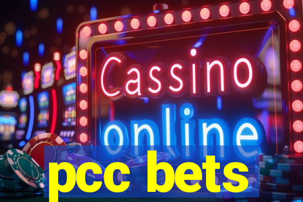 pcc bets